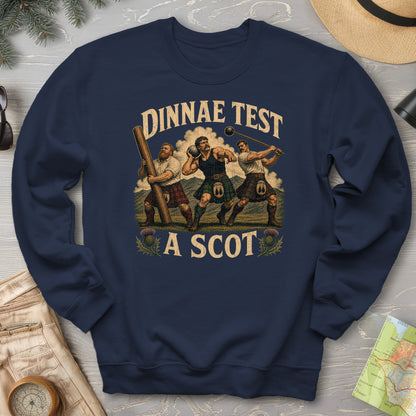 Dinnae Test A Scot Sweatshirt