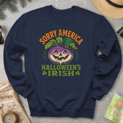 Sorry Halloween's Irish Sweatshirt