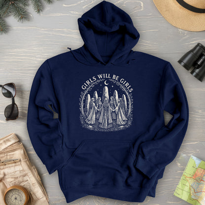 Girls Will Be Girls Hoodie