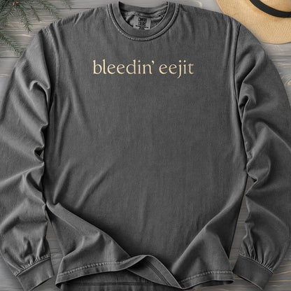 Bleedin' Eejit Comfort Colors 6014 Long Sleeve
