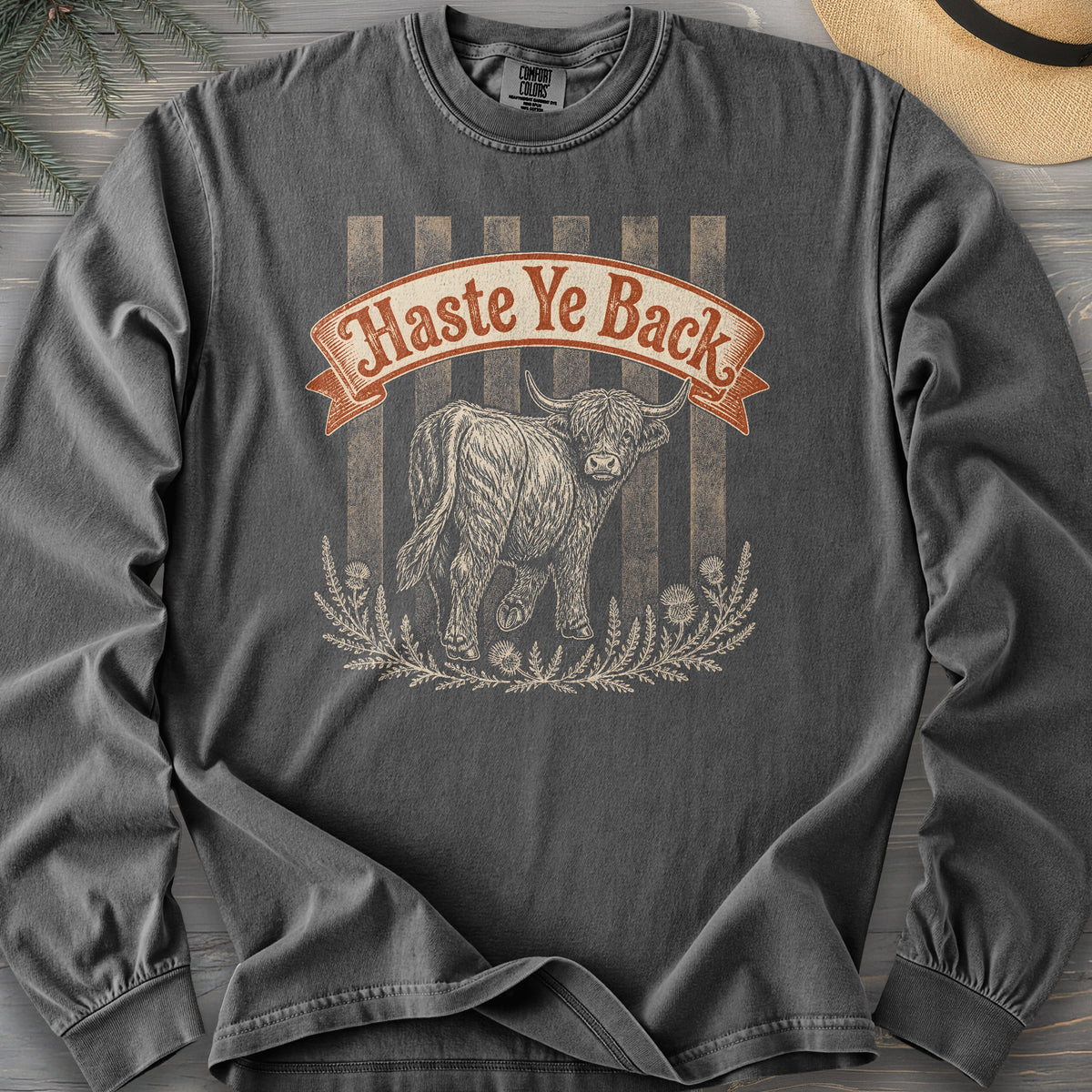 Haste Ye Back Coo Comfort Colors 6014 Long Sleeve