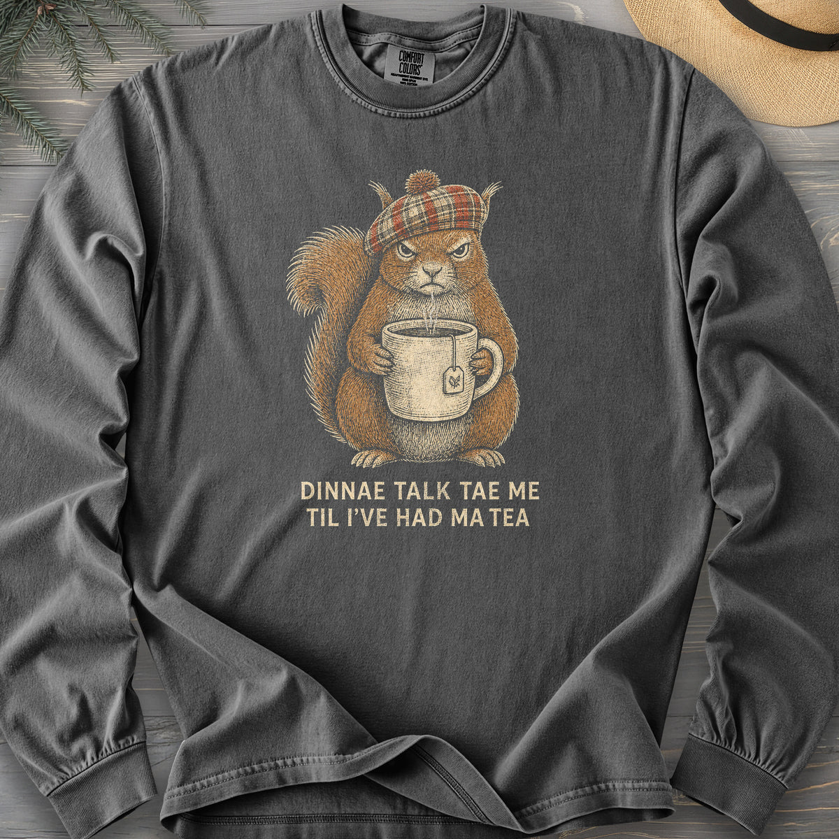 Dinnae Talk Squirrel Long Sleeve Shirt