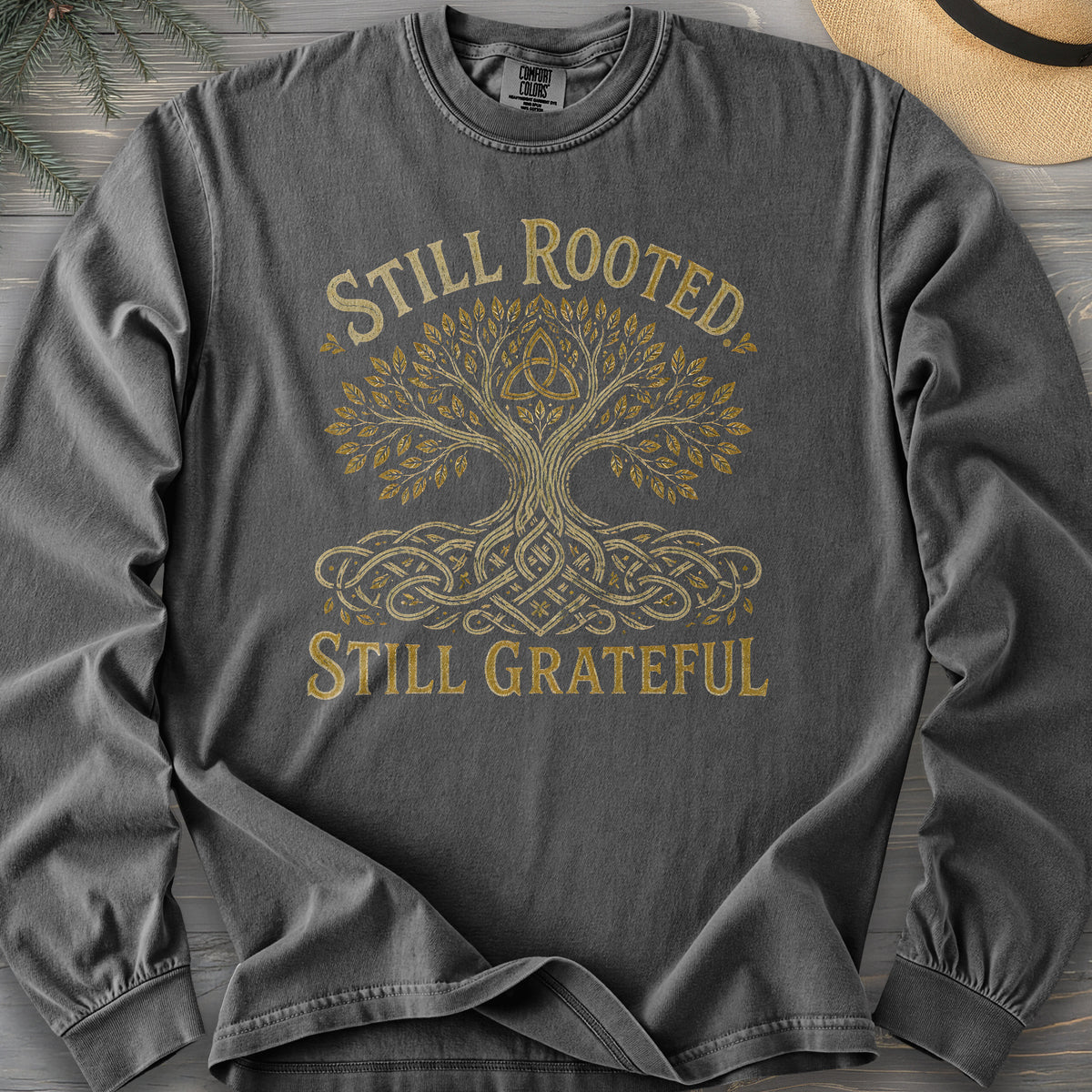 Still Rooted Long Sleeve Shirt