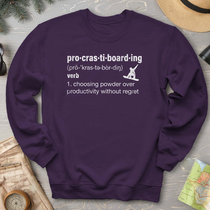 Procrastiboarding Snowboard Sweatshirt