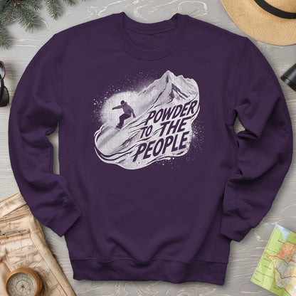 Powder to the People Boarding Sweatshirt