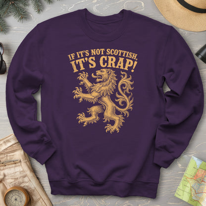 Not Scottish It's Crap Sweatshirt