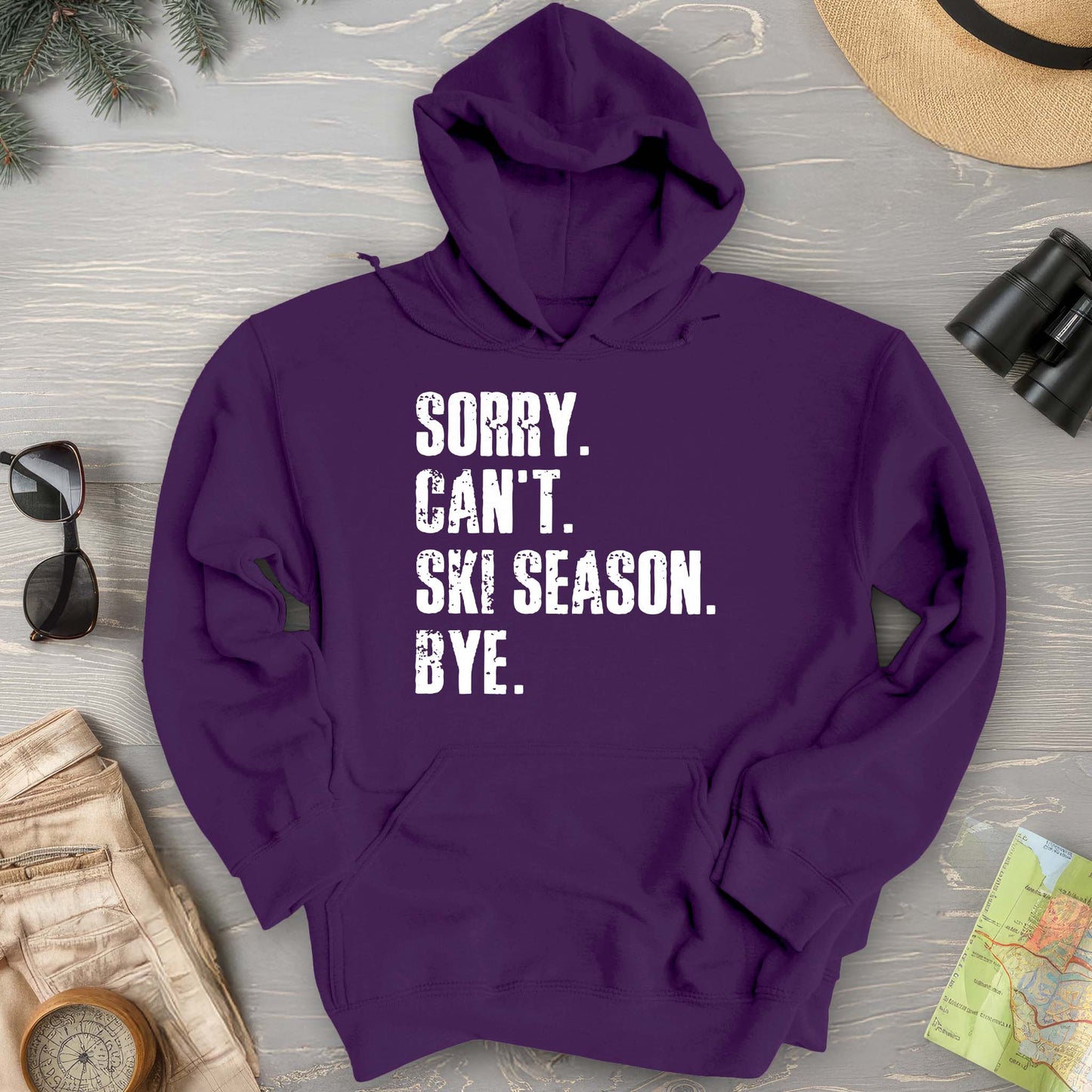 Sorry Ski Season Hoodie