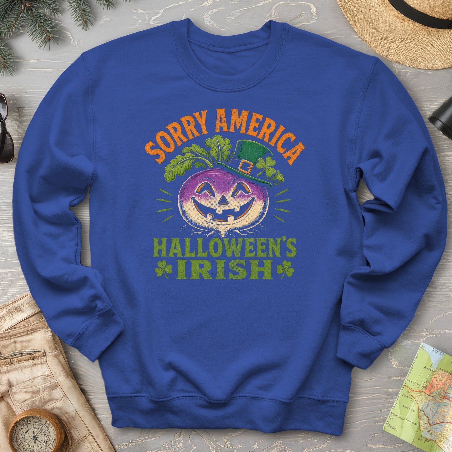 Sorry Halloween's Irish Sweatshirt