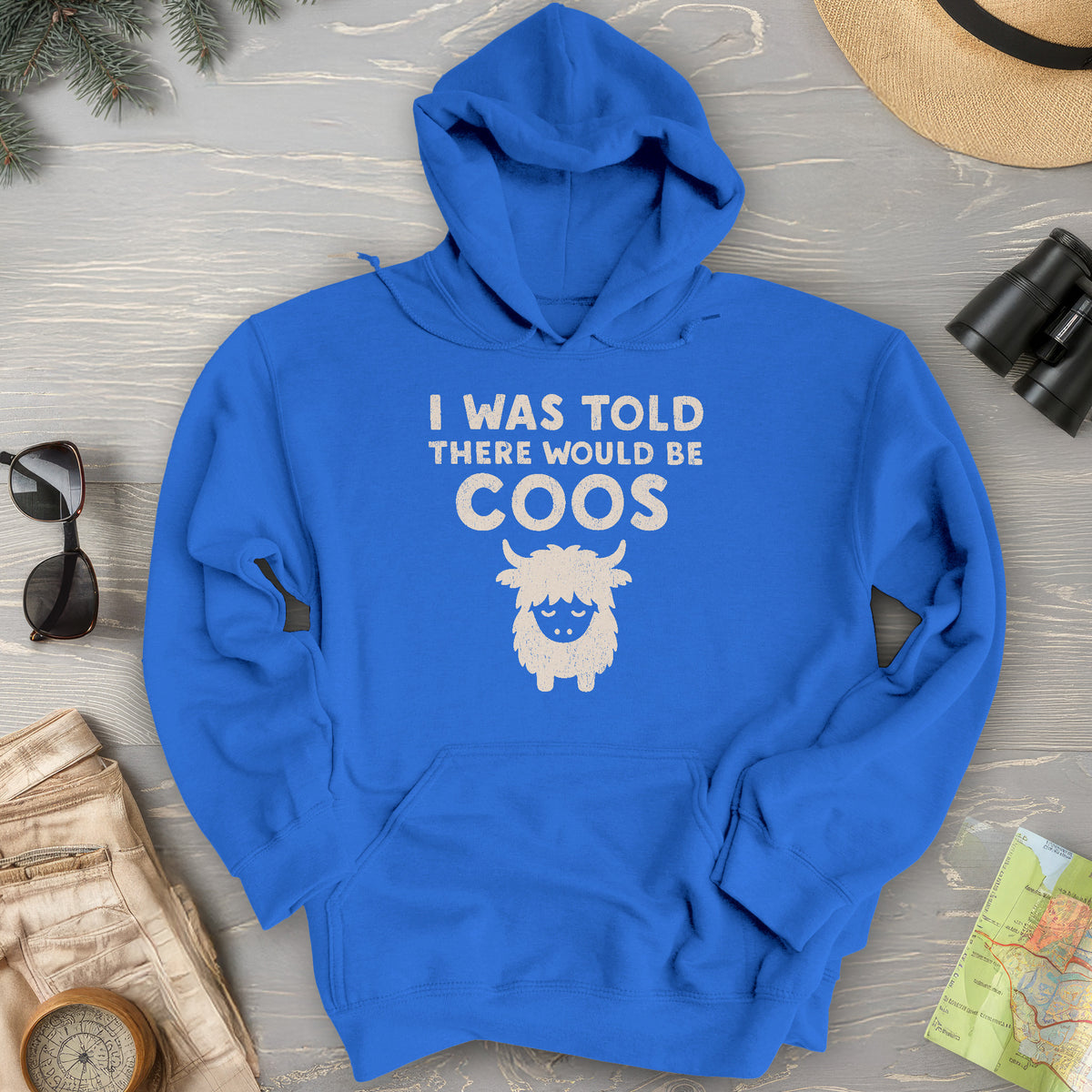 I Was Told Coos Hoodie