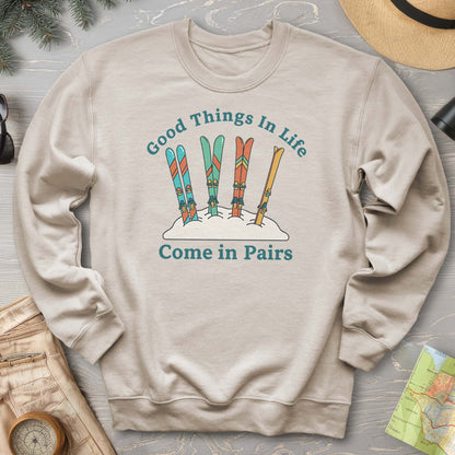 Good Things Come In Pairs Ski Sweatshirt