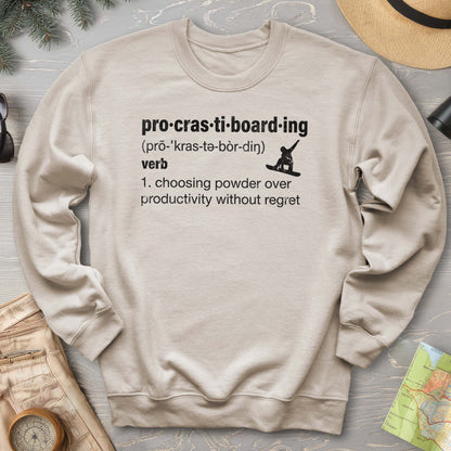 Procrastiboarding Snowboard Sweatshirt
