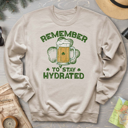 Stay Hydrated Irish Sweatshirt