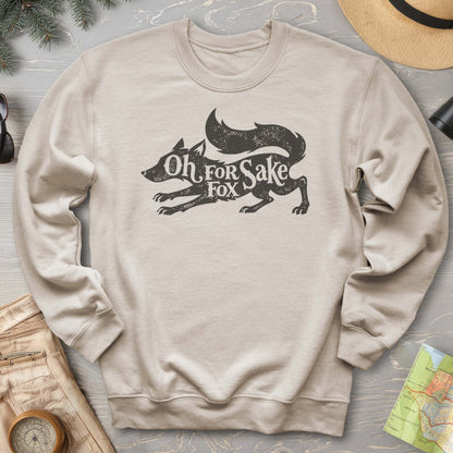 For Fox Sake Sweatshirt