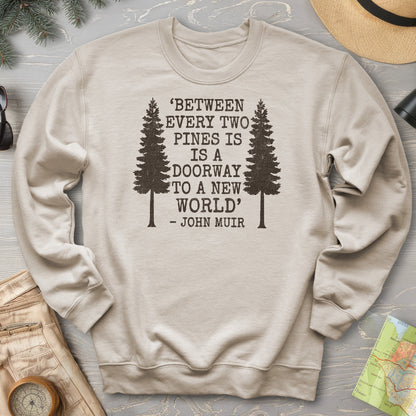 Between Two Pines Sweatshirt