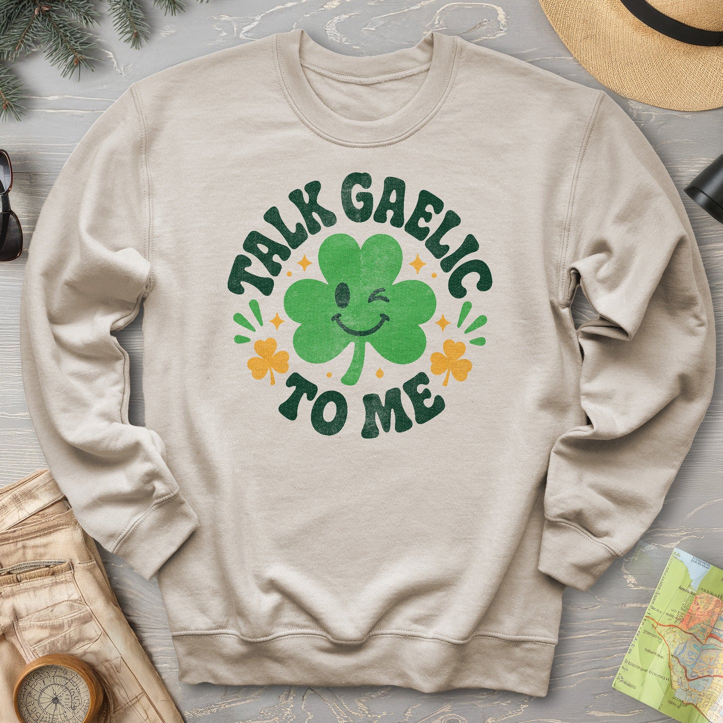 Talk Gaelic To Me Sweatshirt