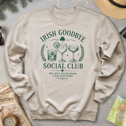 Irish Goodbye Club Sweatshirt