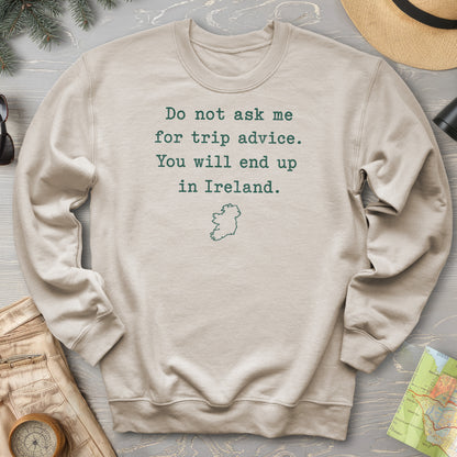 Trip Advice Ireland Sweatshirt