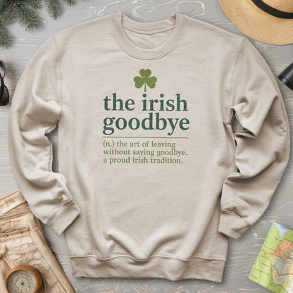 Irish Goodbye Definition Sweatshirt