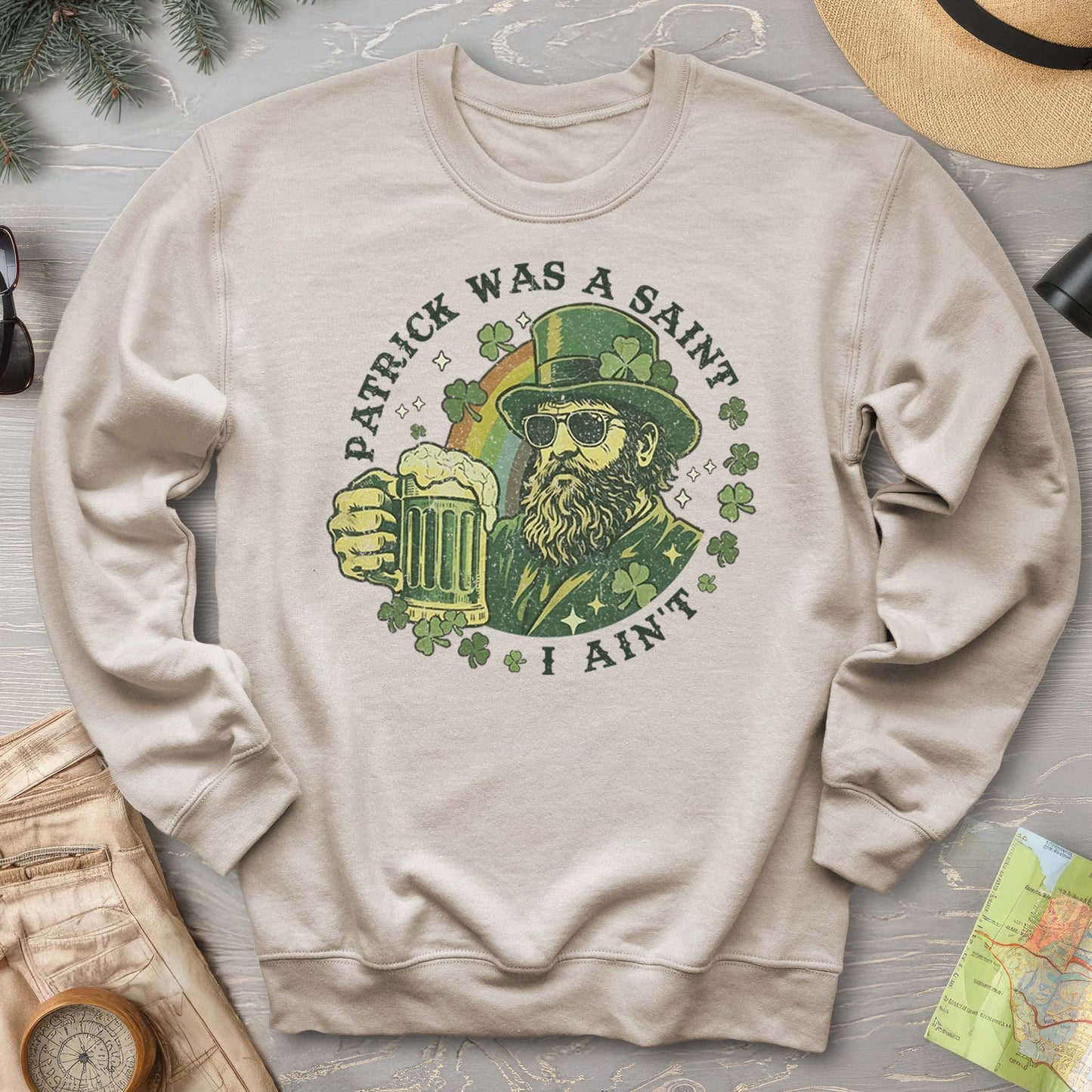 Patrick Was A Saint Sweatshirt