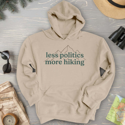 Less Politics More Hiking Hoodie