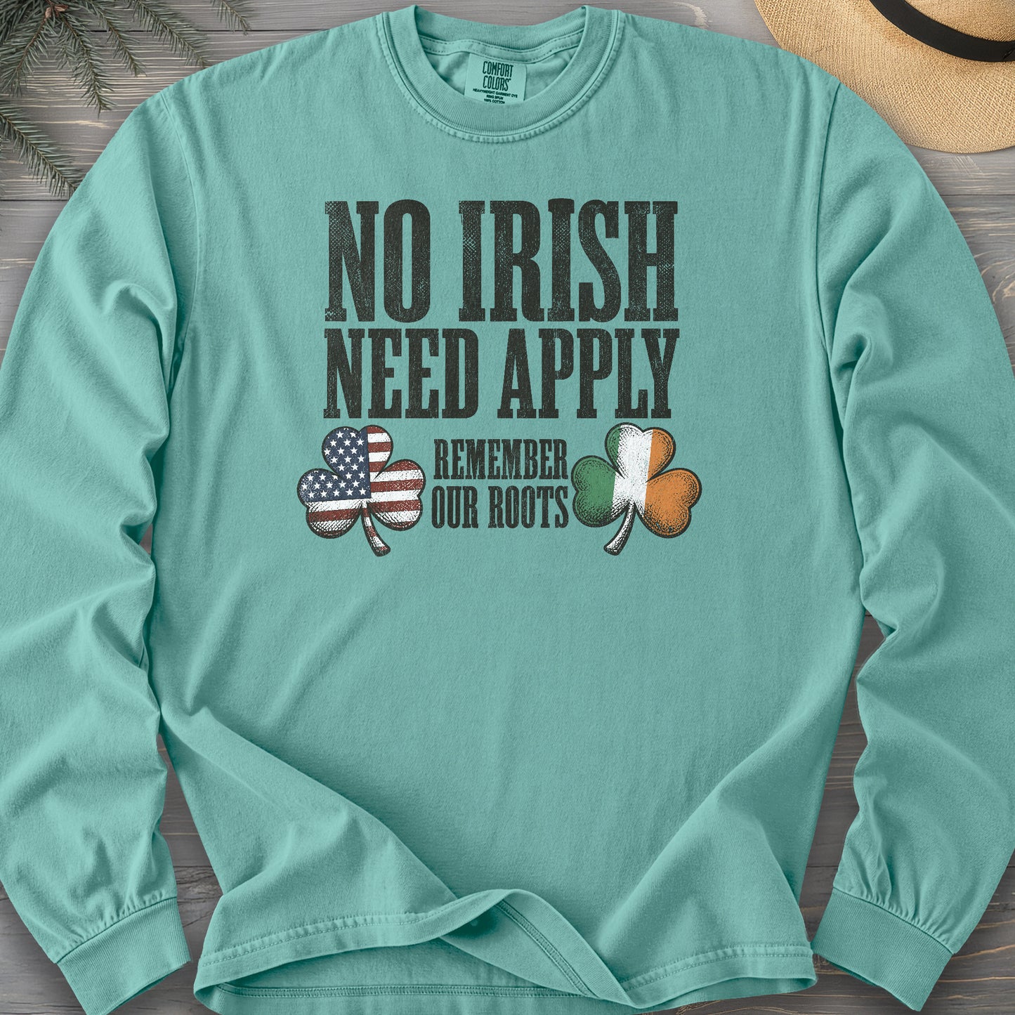 No Irish Need Apply Long Sleeve Shirt