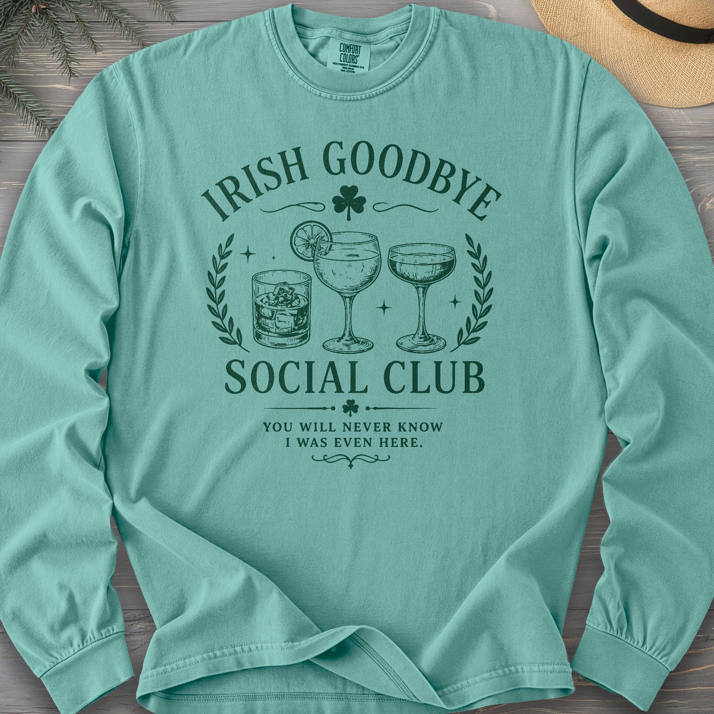 Irish Goodbye Club Long Sleeve Shirt