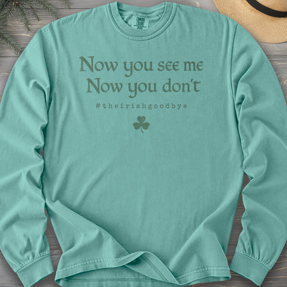 Irish Goodbye See Me Comfort Colors 6014 Long Sleeve