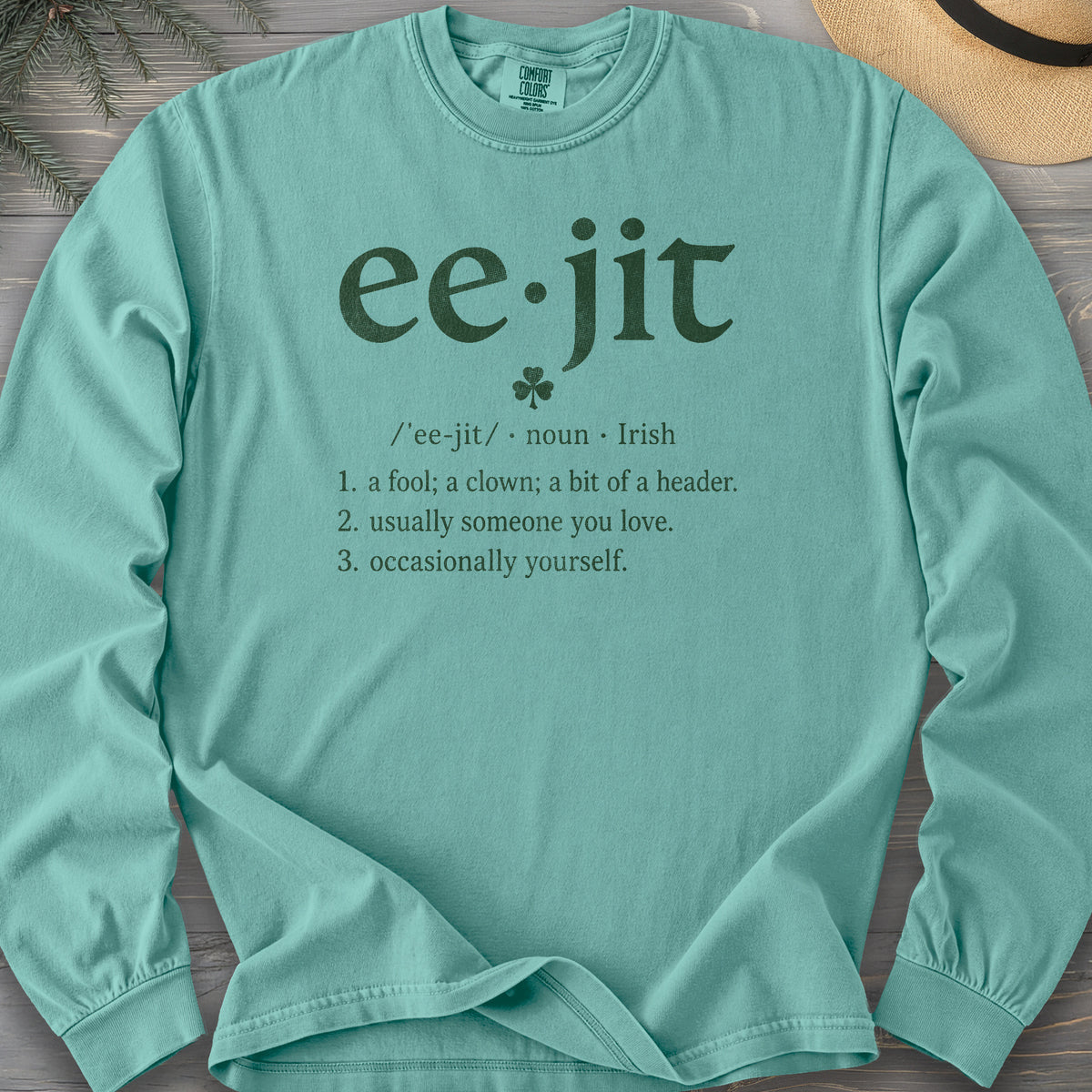 Eejit Definition Comfort Colors 6014 Long Sleeve
