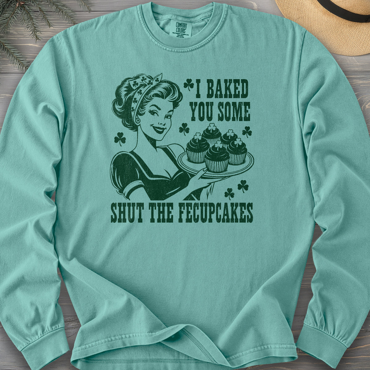 Shut The Fecupcakes Comfort Colors 6014 Long Sleeve