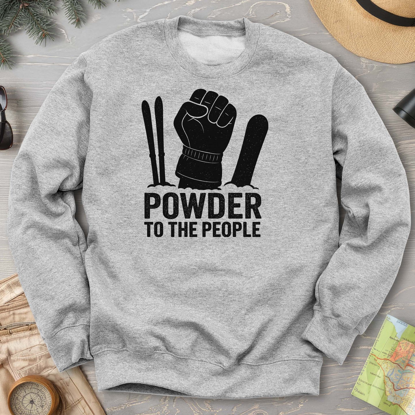 Powder to the People Sweatshirt