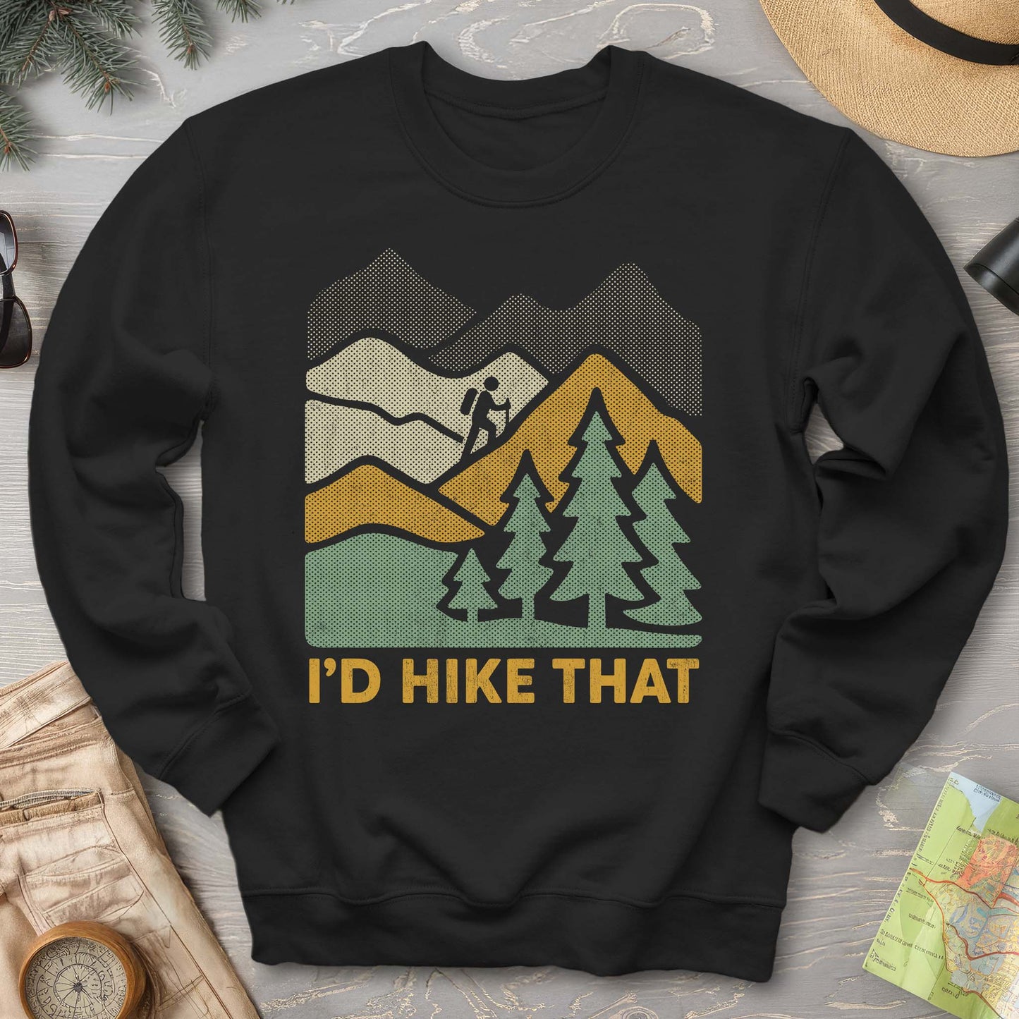 I'd Hike That Sweatshirt