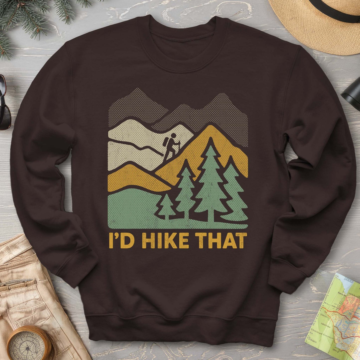 I'd Hike That Sweatshirt