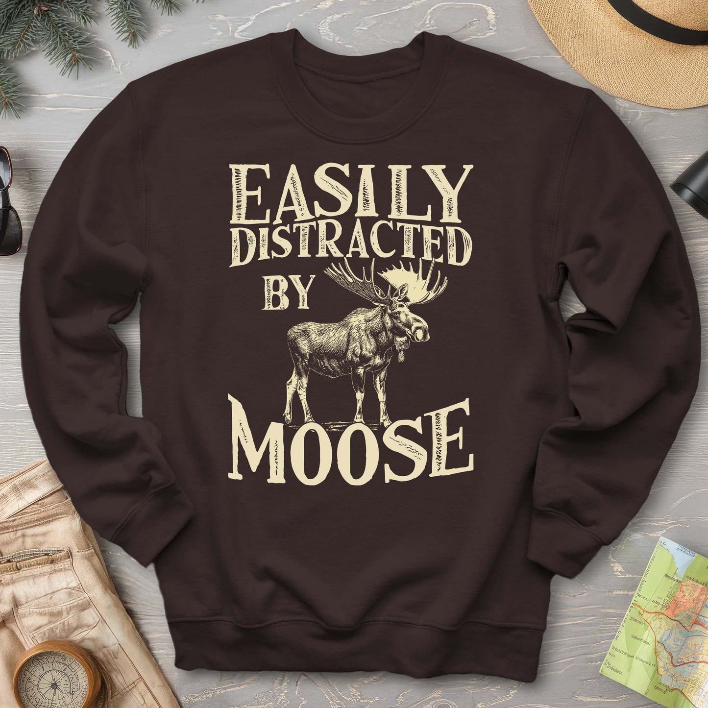 "Easily Distracted by Moose" Sweatshirt