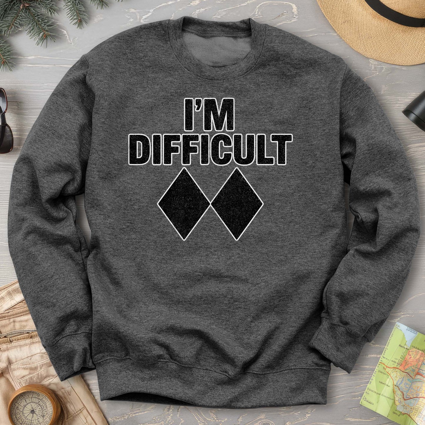 I'm Difficult "Black Diamond" Ski Sweatshirt