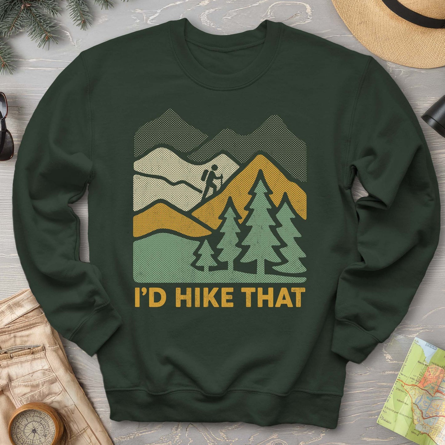 I'd Hike That Sweatshirt