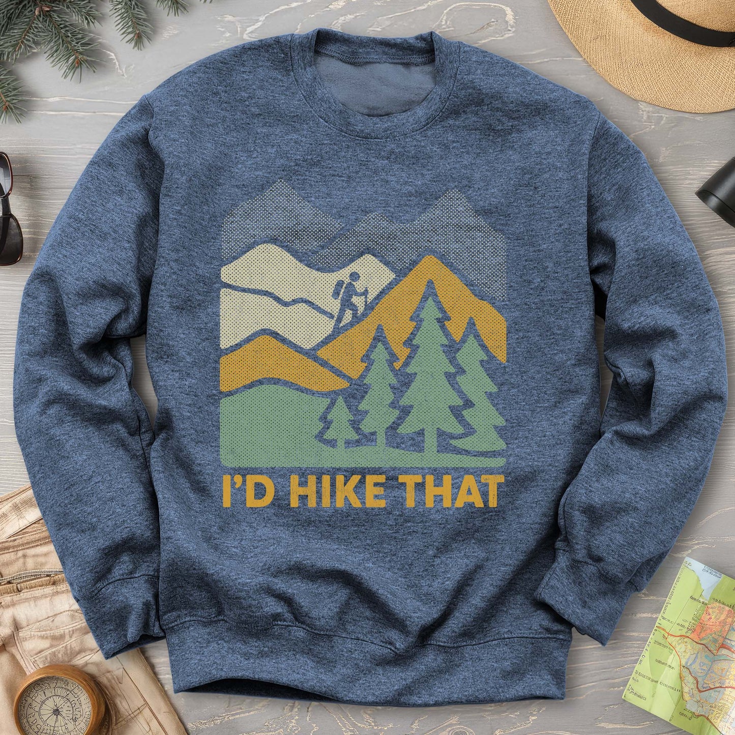 I'd Hike That Sweatshirt