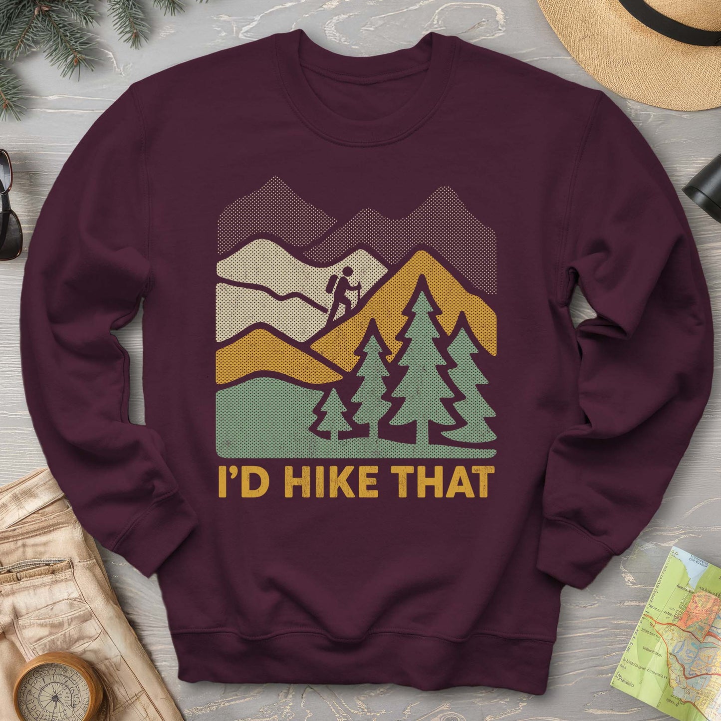 I'd Hike That Sweatshirt