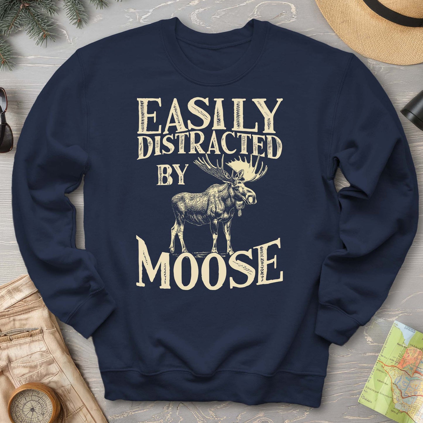 "Easily Distracted by Moose" Sweatshirt