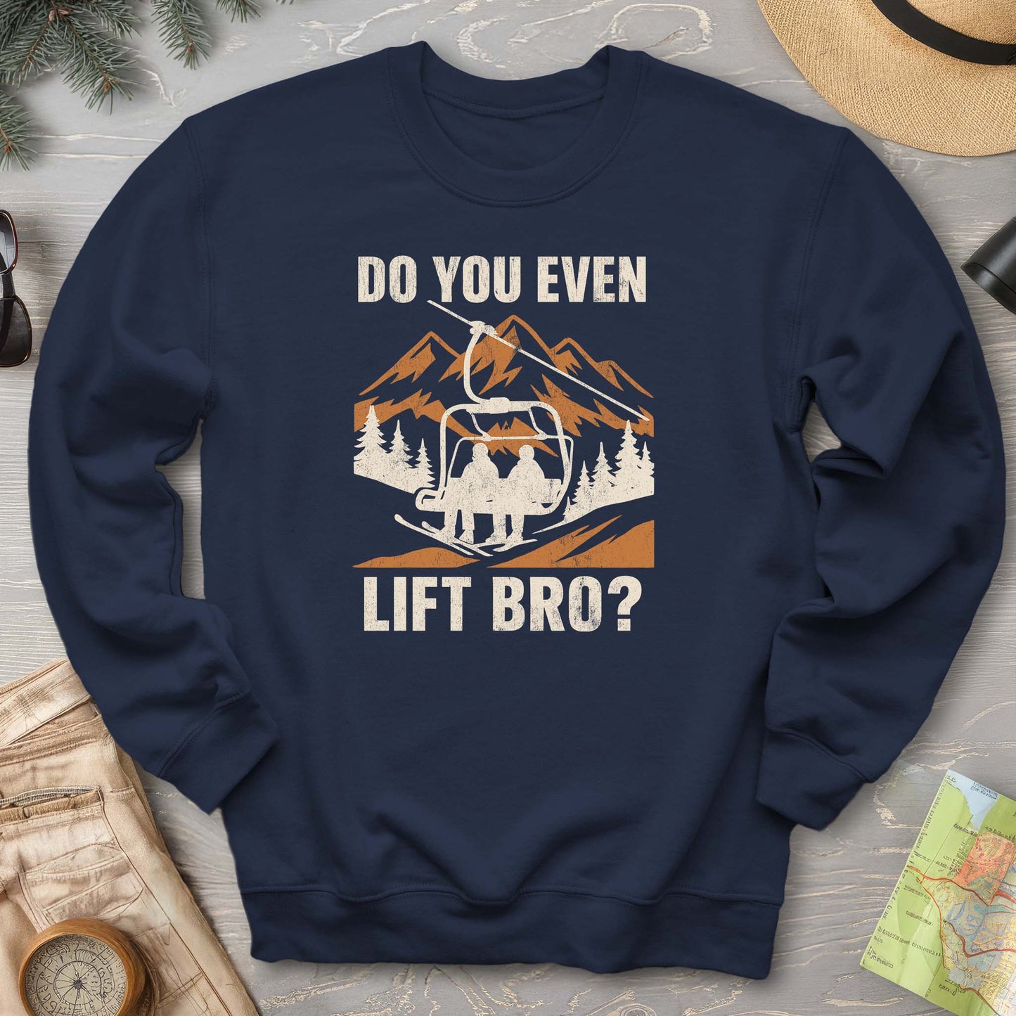 Funny "Do You Even Lift Bro" Ski Lift Sweatshirt