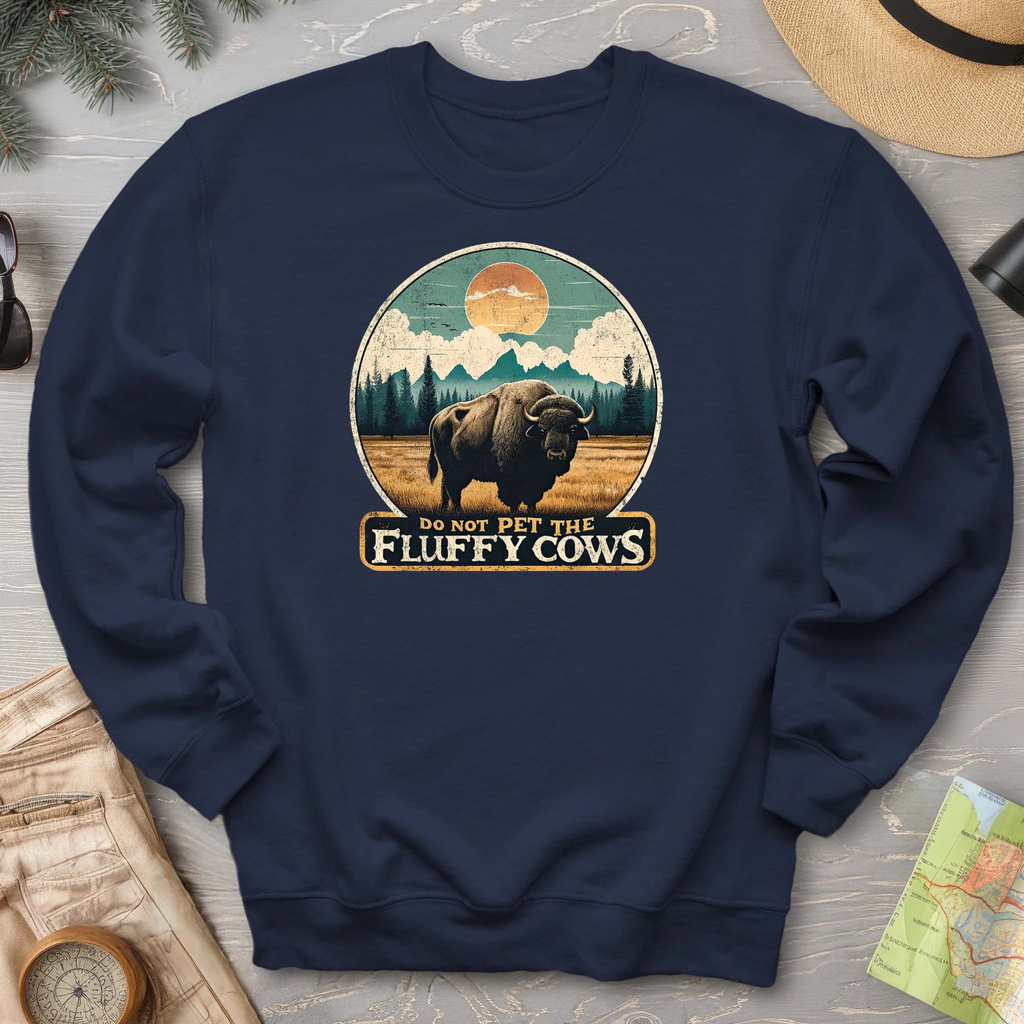 "Do Not Pet the Fluffy Cows" Buffalo Sweatshirt