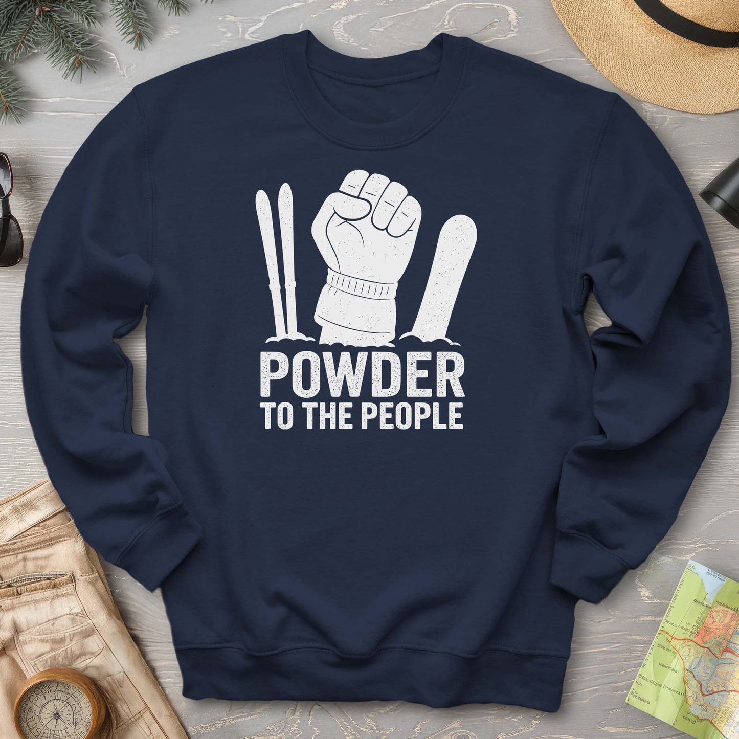 Powder to the People Sweatshirt