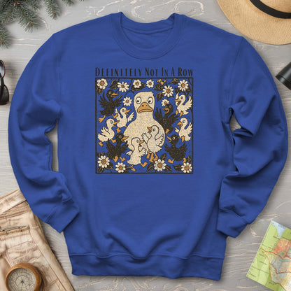 Ducks "Definitely Not in a Row" Sweatshirt