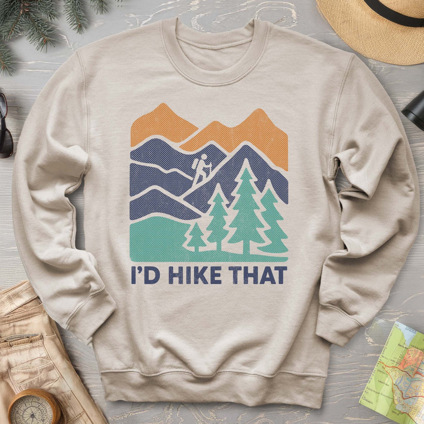 I'd Hike That Sweatshirt