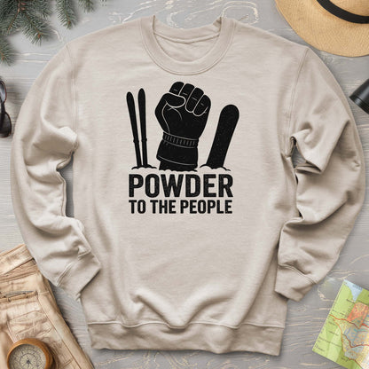 Powder to the People Sweatshirt