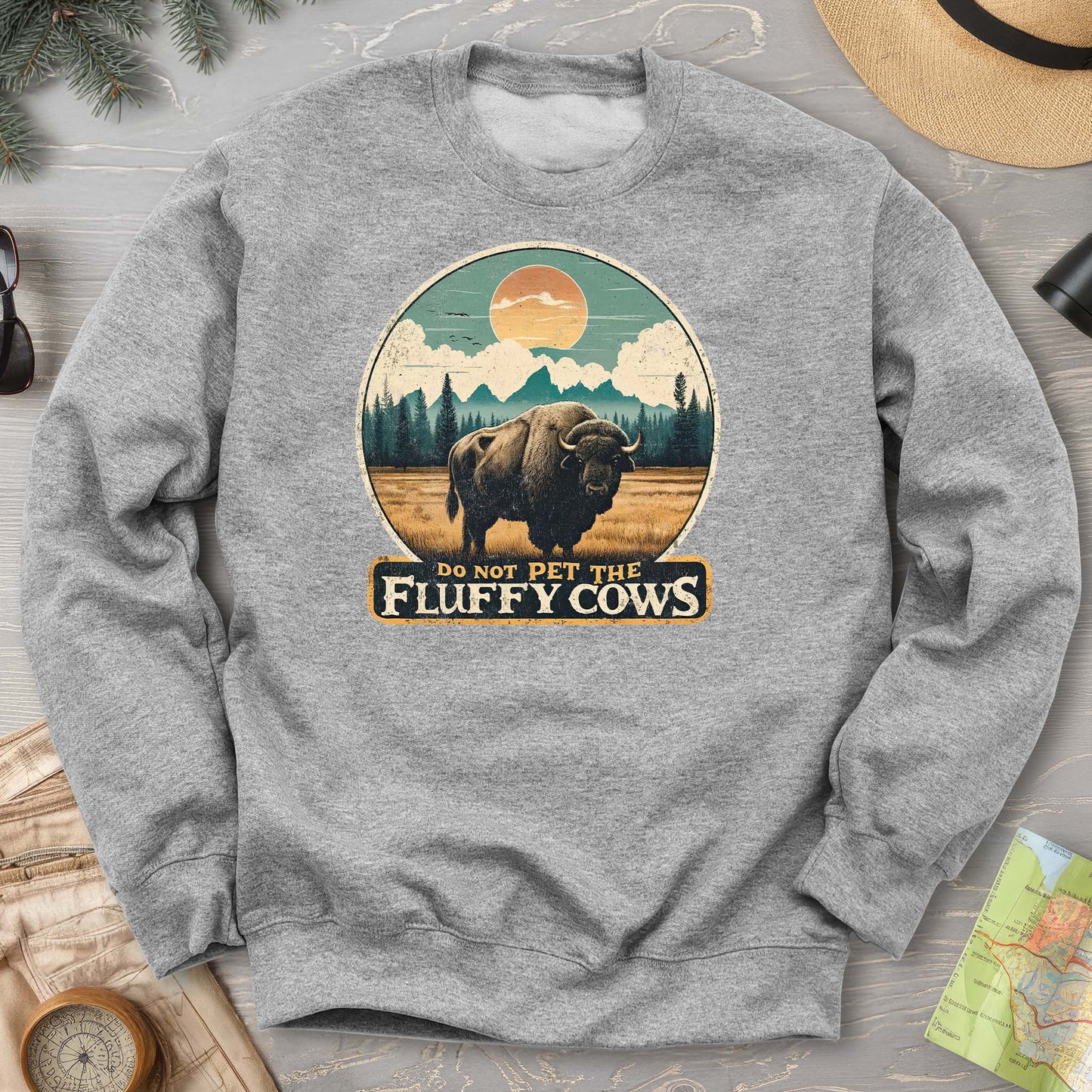 "Do Not Pet the Fluffy Cows" Buffalo Sweatshirt