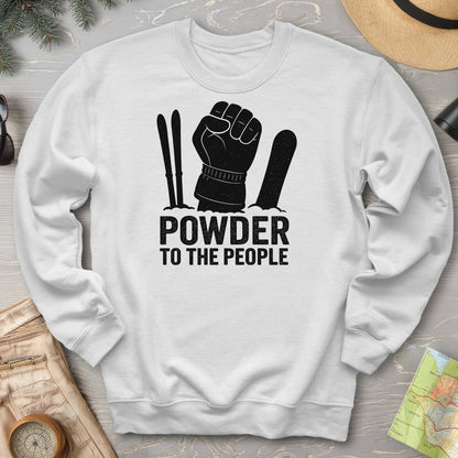 Powder to the People Sweatshirt