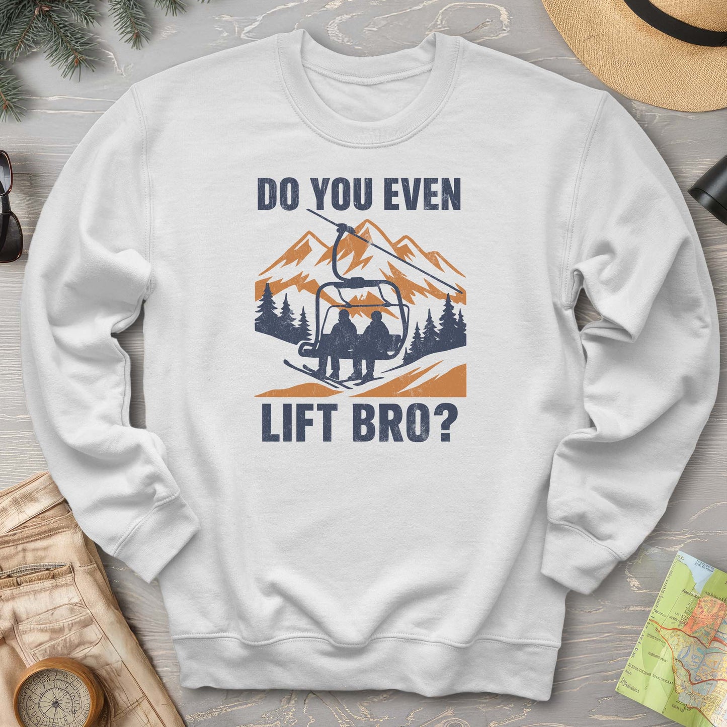Funny "Do You Even Lift Bro" Ski Lift Sweatshirt