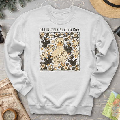 Ducks "Definitely Not in a Row" Sweatshirt
