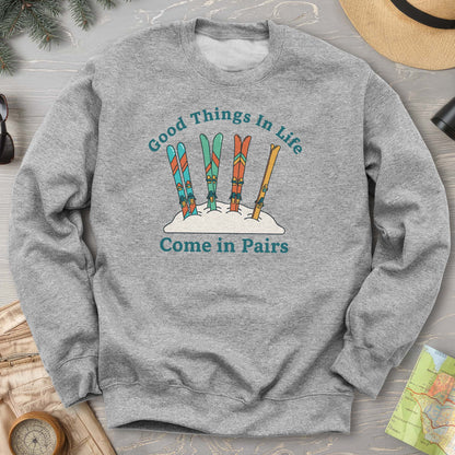 Good Things Come In Pairs Ski Sweatshirt