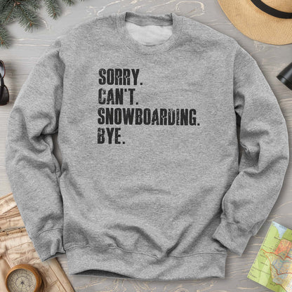 Sorry Snowboarding Sweatshirt